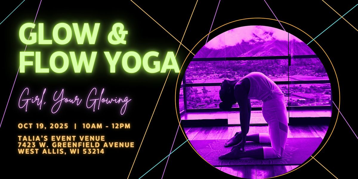 Glow & Flow Yoga: Glow Girl Glow