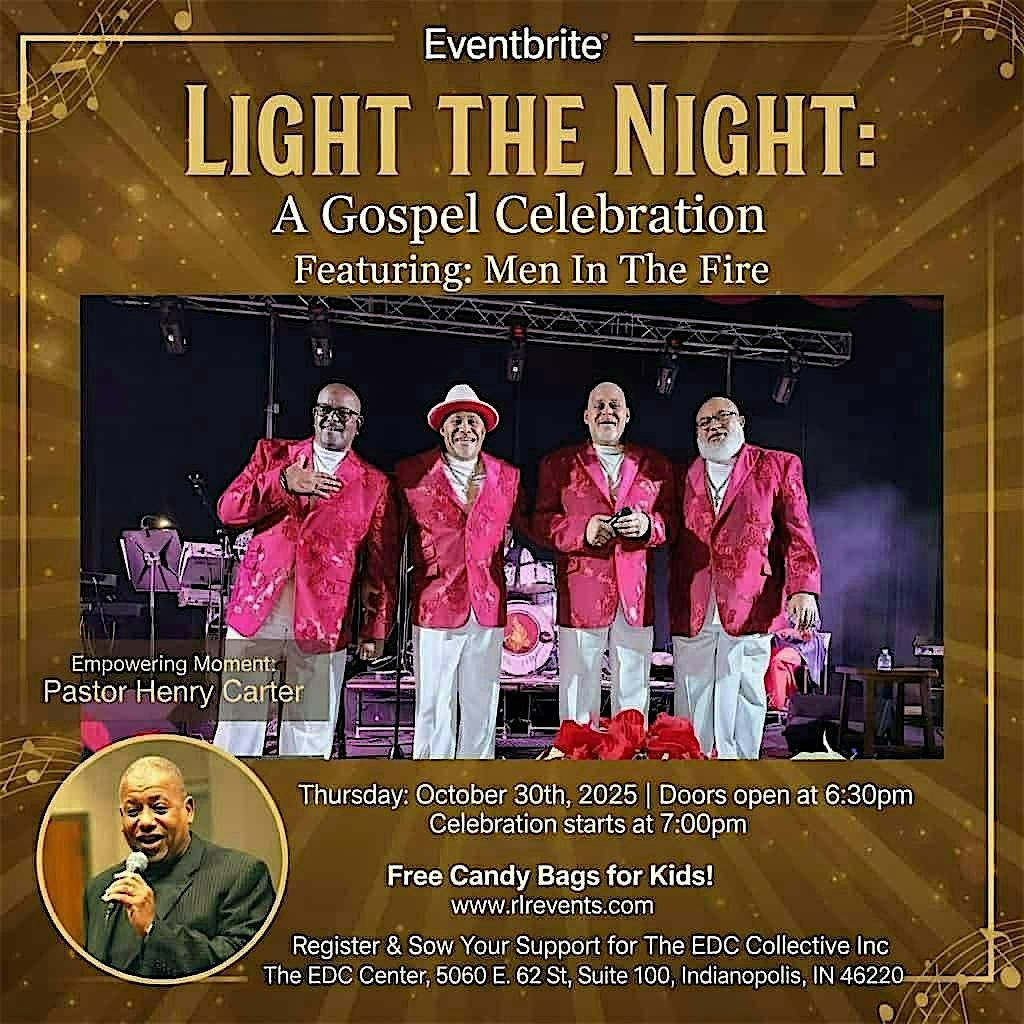 Light The Night | Gospel Celebration | Featuring: Men In The Fire