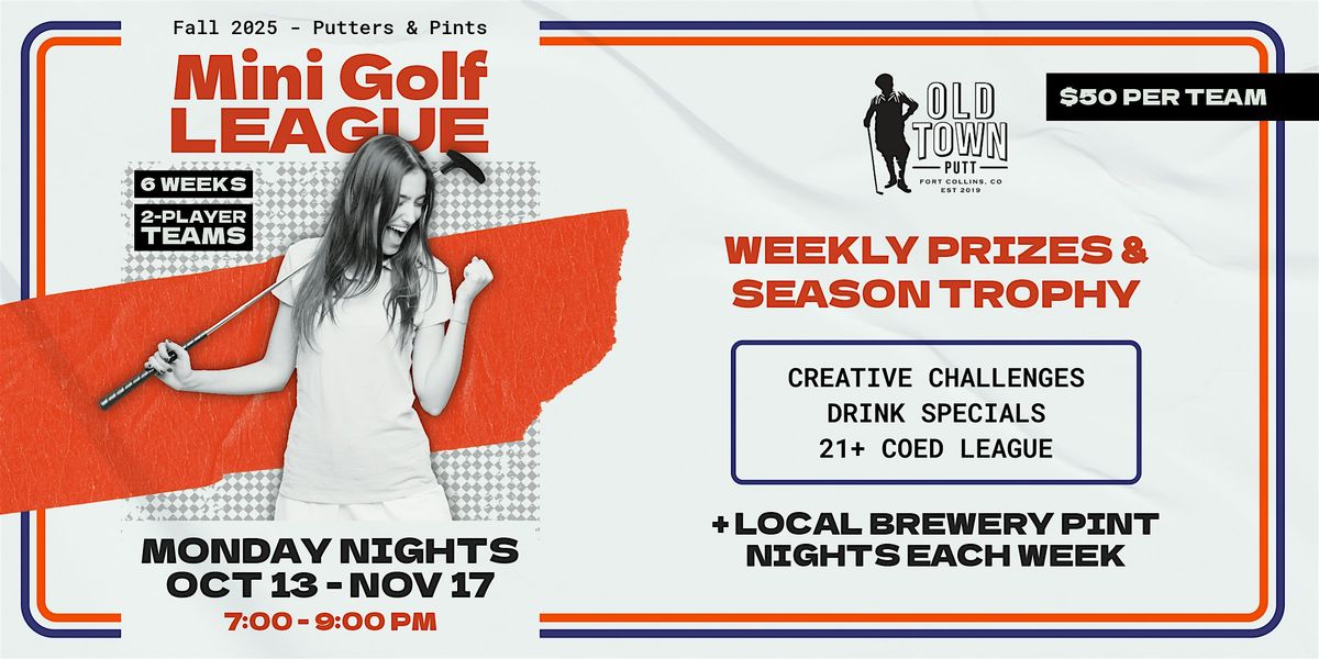 Fall 2025 Putters & Pints Mini Golf League at Old Town Putt