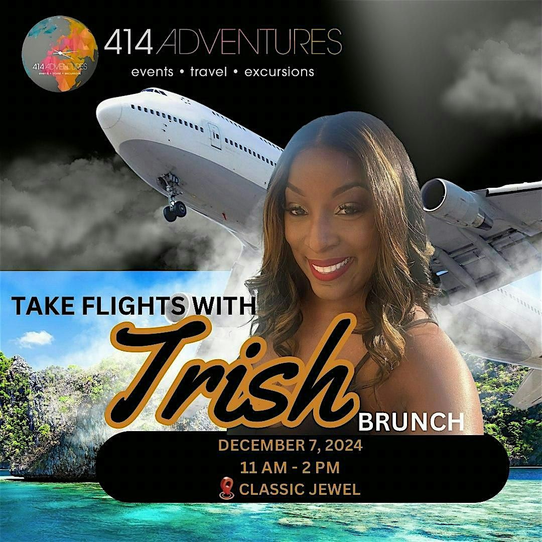 Take Flights with Trish Travel Networking Brunch