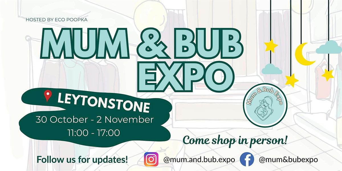 Mum & Bub Expo - Leytonstone