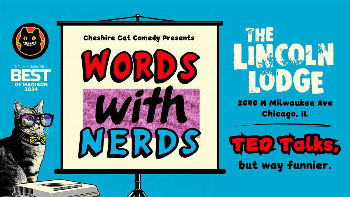 Words with Nerds: TED Talks, but way funnier