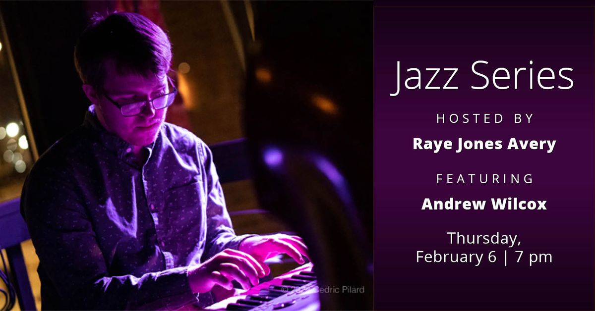 Jazz Series hosted by Raye Jones Avery