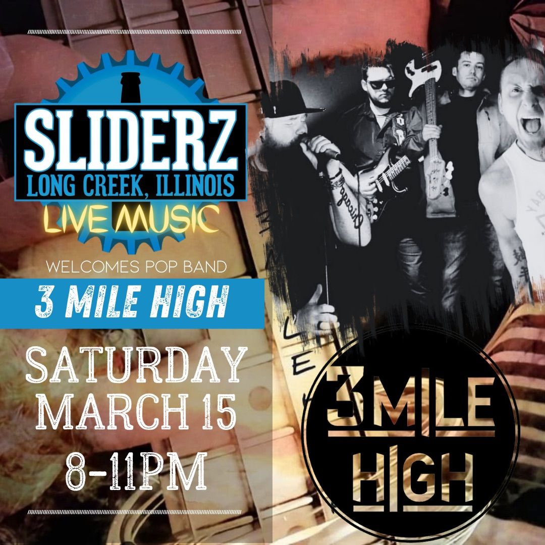 3 Mile High @ Sliderz