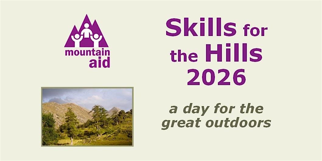 Skills for the Hills : a day for the great outdoors
