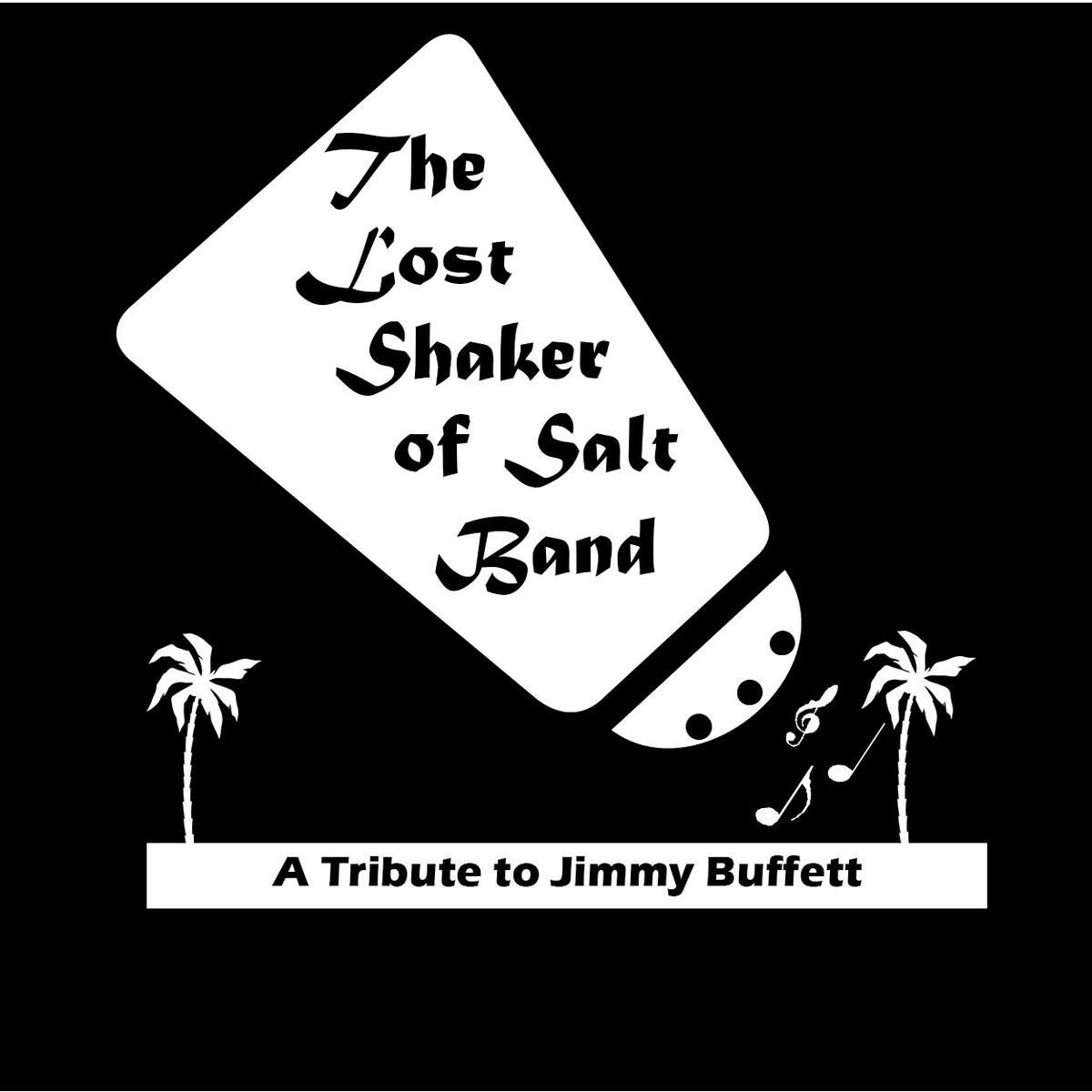 The Lost Shaker of Salt - Jimmy Buffett Tribute