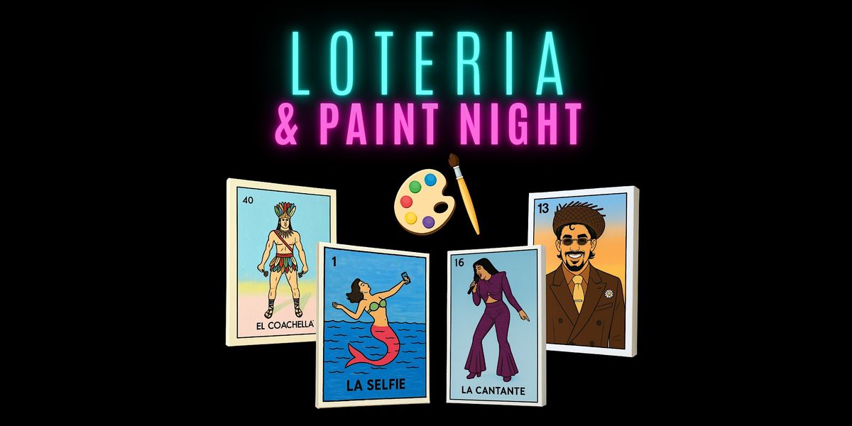 Loteria and Paint Night