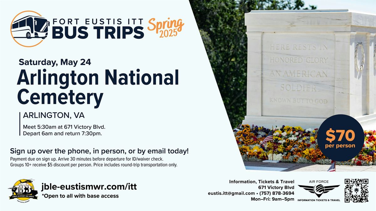 Fort Eustis ITT: Arlington National Cemetery Bus Trip!