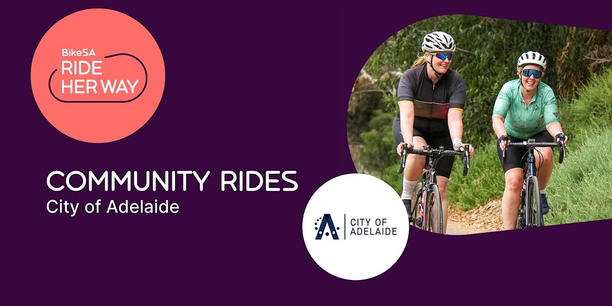BikeSA "Ride Her Way" Community Group Ride - City Of Adelaide