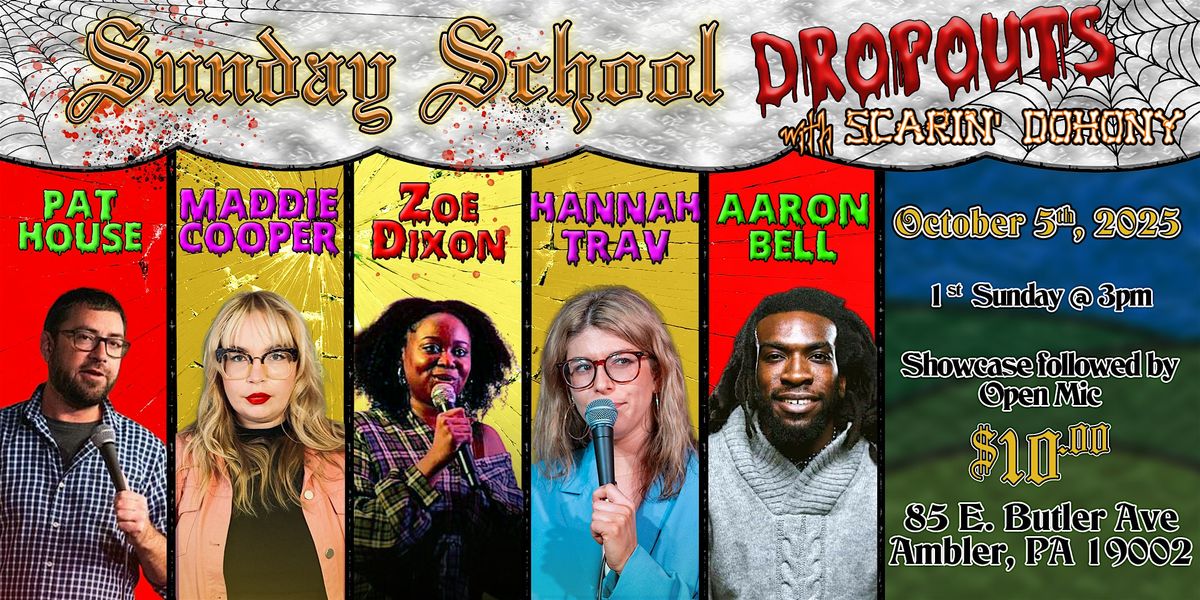 Sunday School Dropouts- A Standup Showcase hosted by Erin Dohony