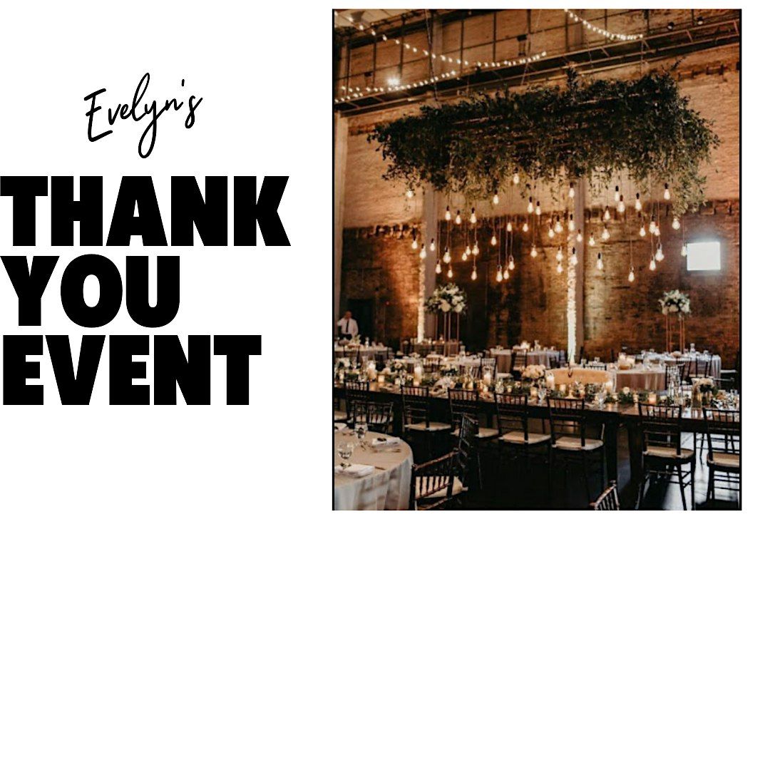 Evelyn's Thank You Event