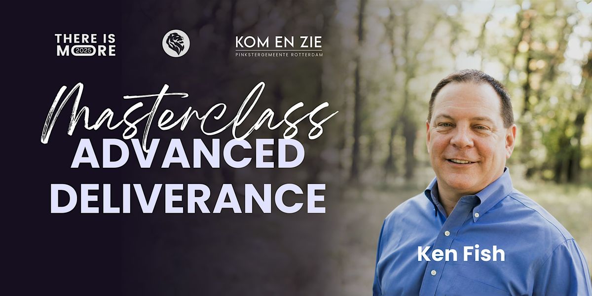 Masterclass Advanced Deliverance
