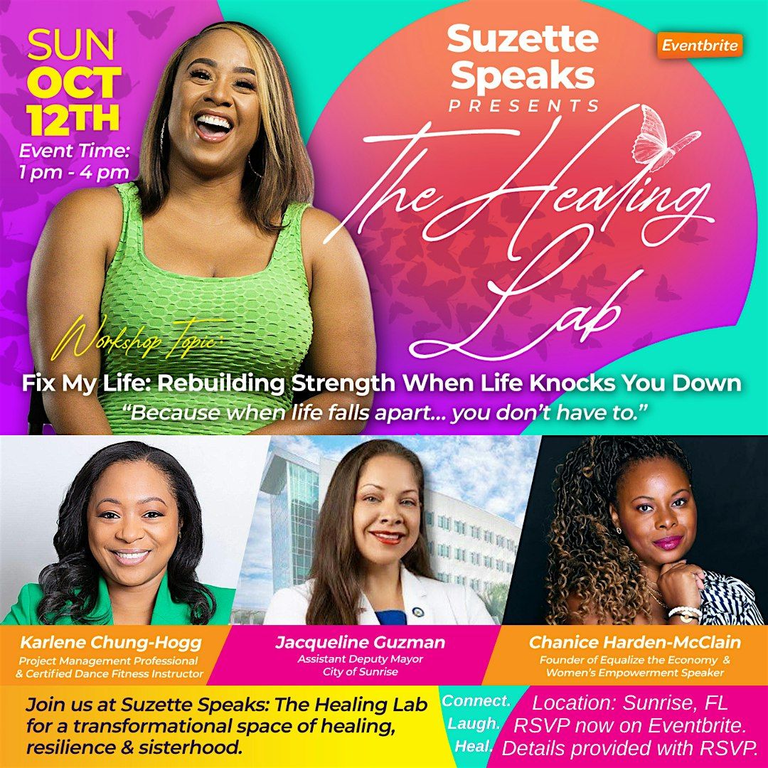 Suzette Speaks Presents: The Healing Lab - An Empowerment Workshop!