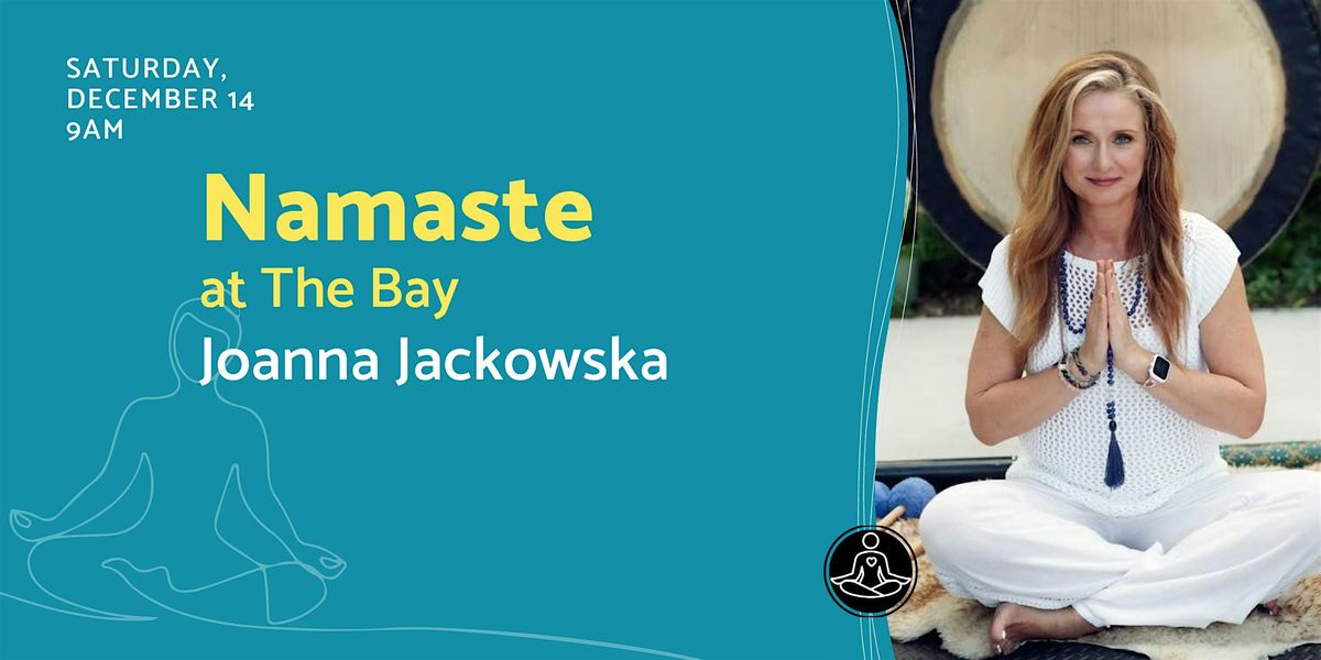 Namaste at The Bay with Joanna Jackowska