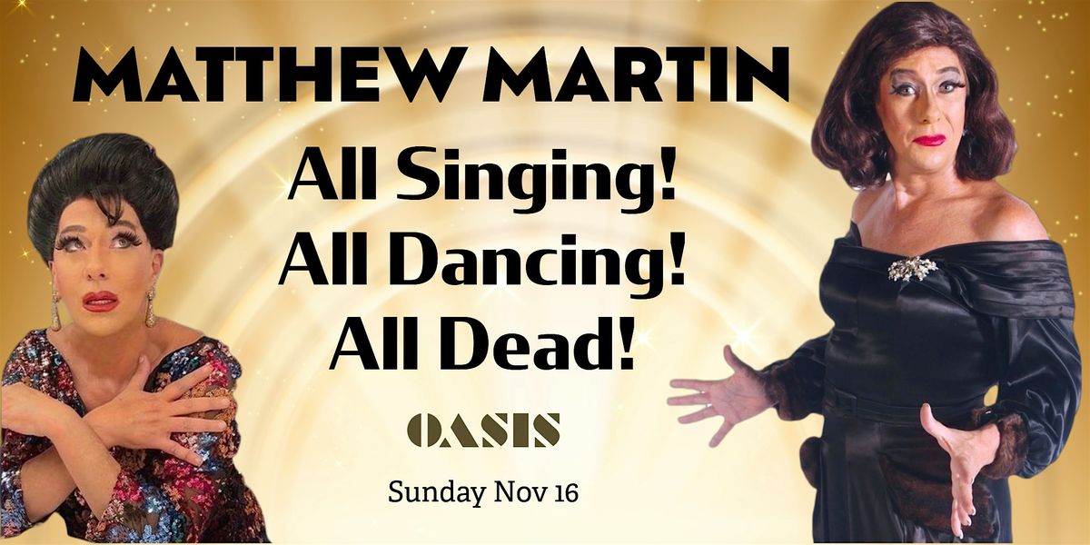 Matthew Martin: All Singing! All Dancing! All Dead!