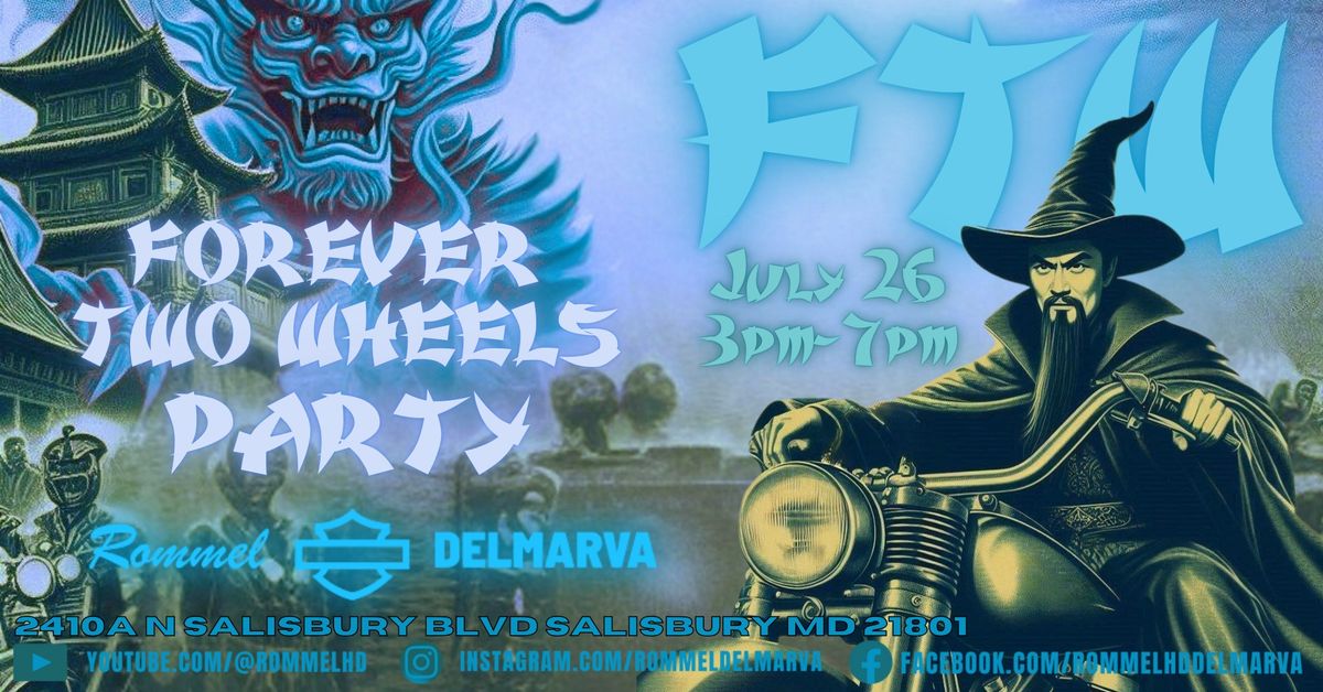 FOREVER TWO WHEELS Party @ Rommel HD Delmarva