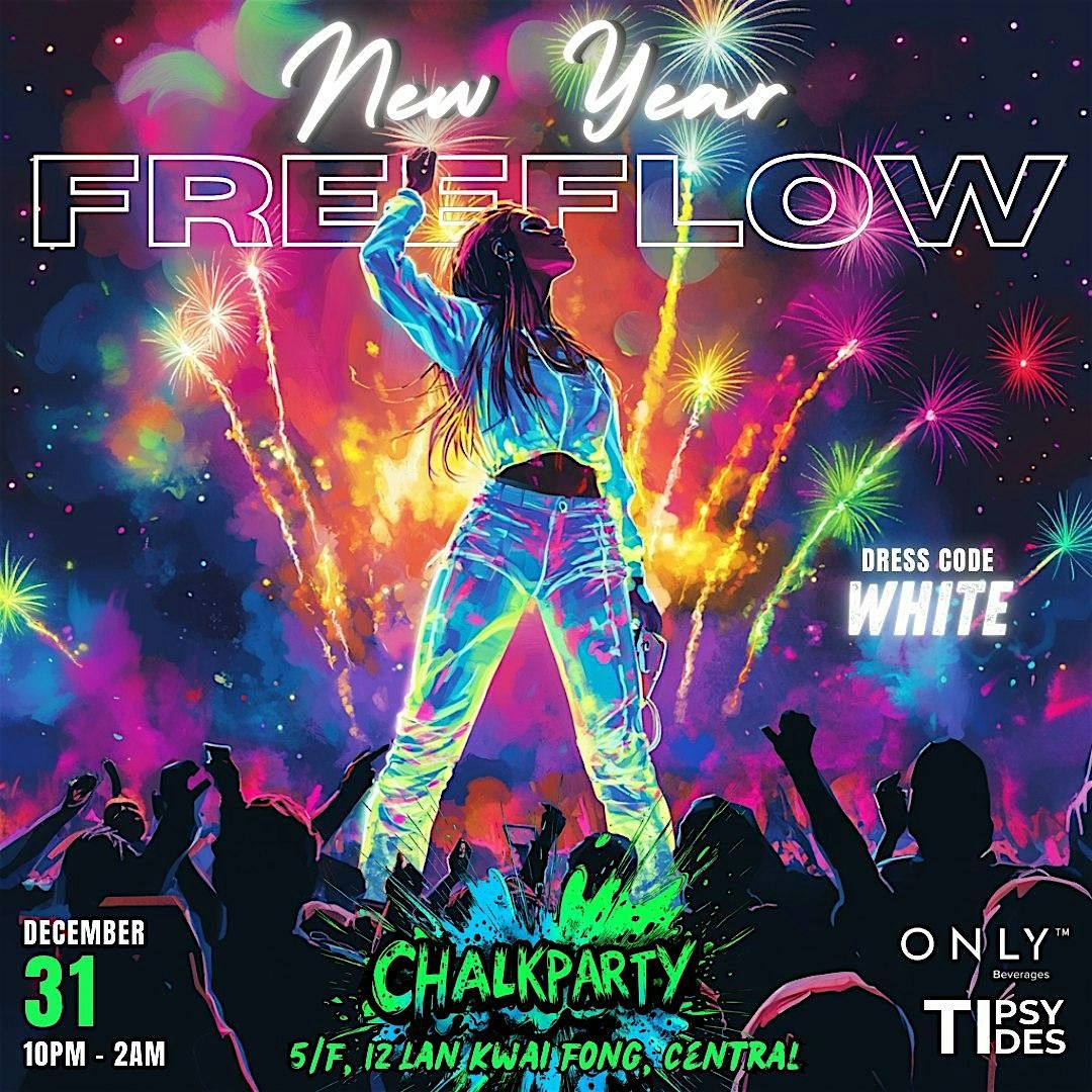 TIPSY TIDES | NEW YEAR FREEFLOW @ ChalkParty