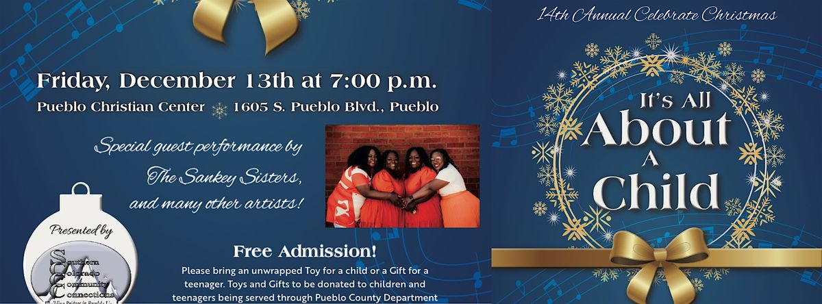 The 14th Annual "Celebrate Christmas , It's All About A Child" Concert