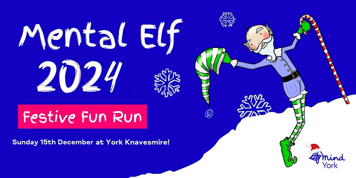 Mental Elf - York's Festive Fun Run