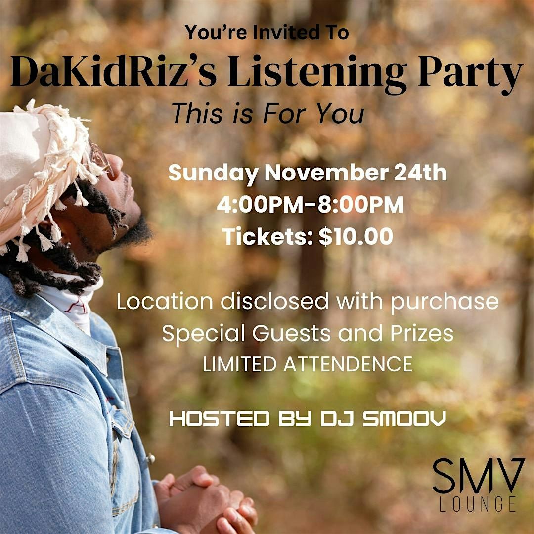 DaKidRiz Listening Party