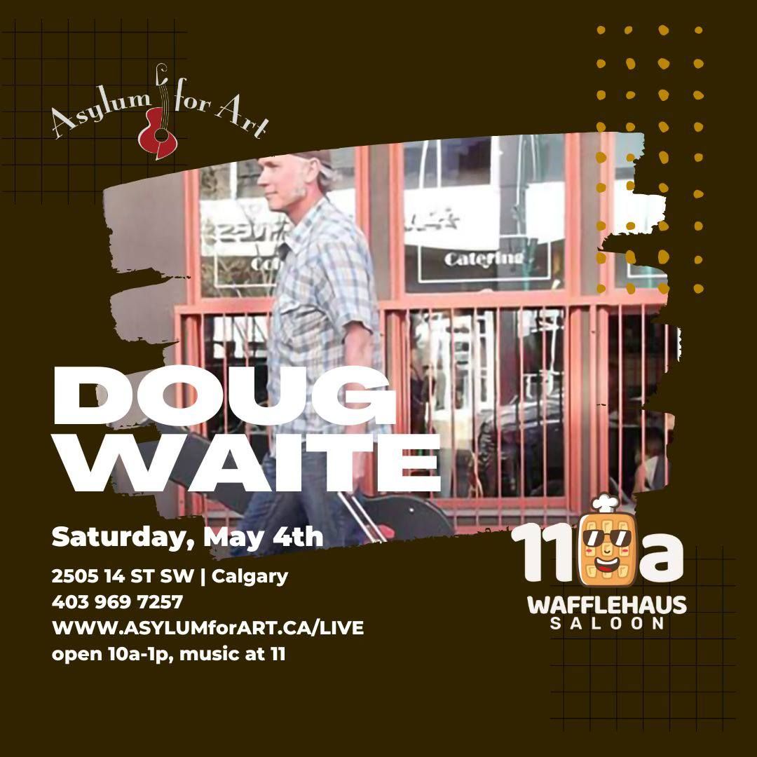 11a WaffleHaus Saloon: Doug Waite