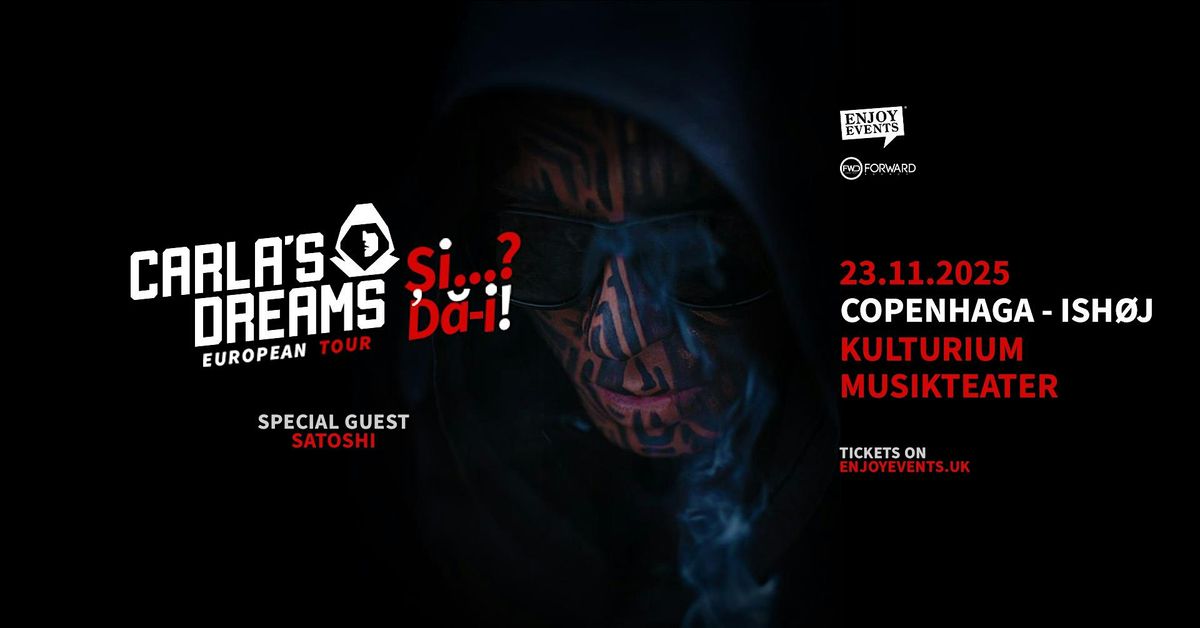 CARLA\u2019S DREAMS | \u201c\u0218i..? D\u0103-i!\u201d | Special Guest: SATOSHI | COPENHAGA | 23.11