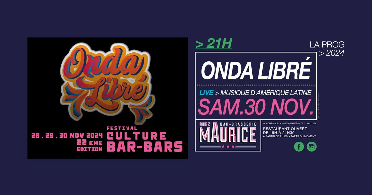 Onda Libr\u00e9 X Chez Maurice