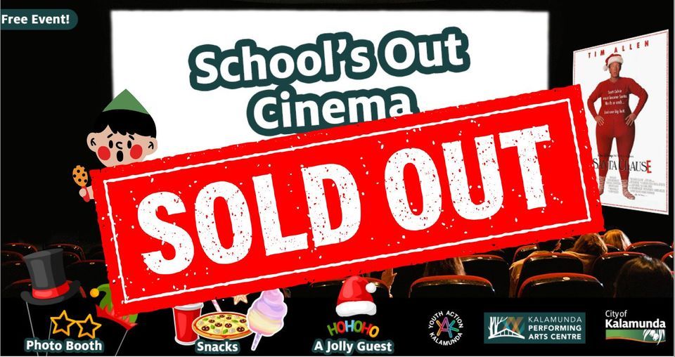SOLD OUT- School's Out Cinema!