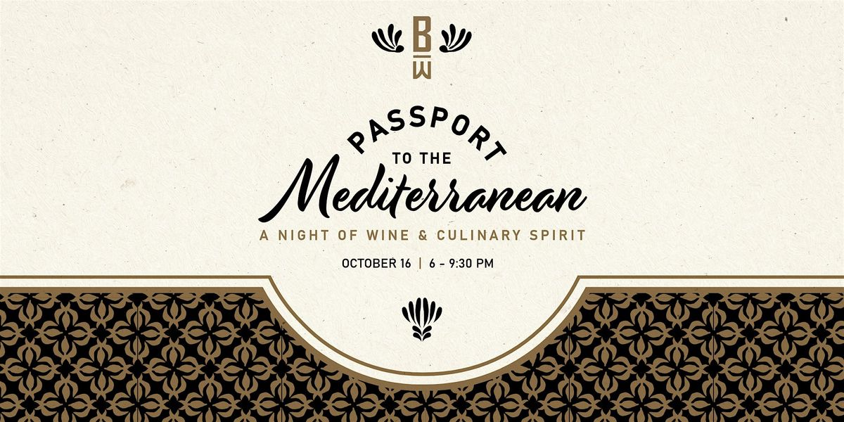Passport to the Mediterranean: A Night of Wine & Culinary Spirit