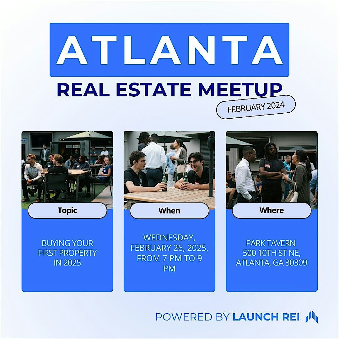 Atlanta Real Estate Meetup - February 2025