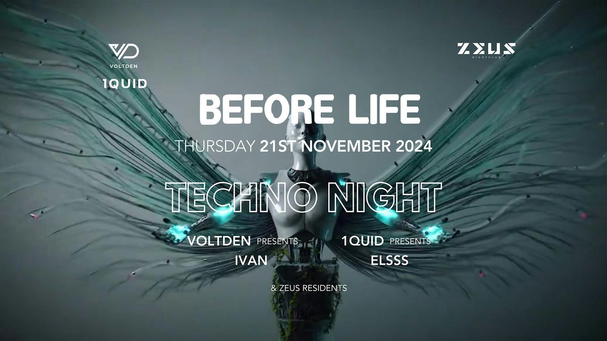 Voltden & 1QUID  presents "Before Life" TECHNO night