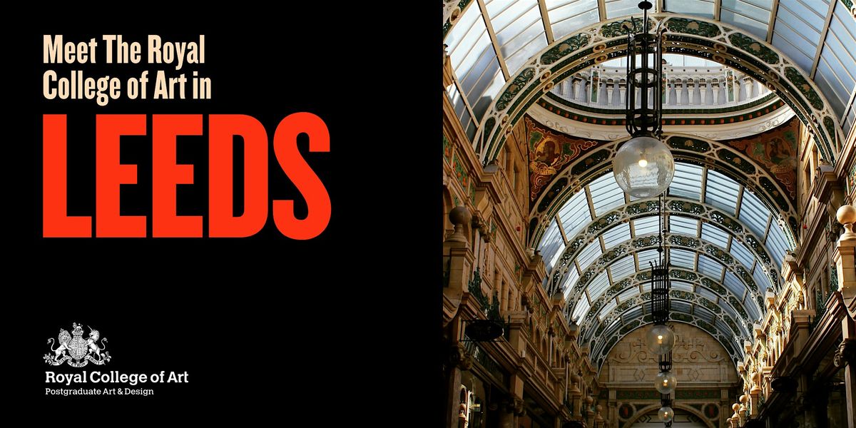 Meet the Royal College of Art in Leeds