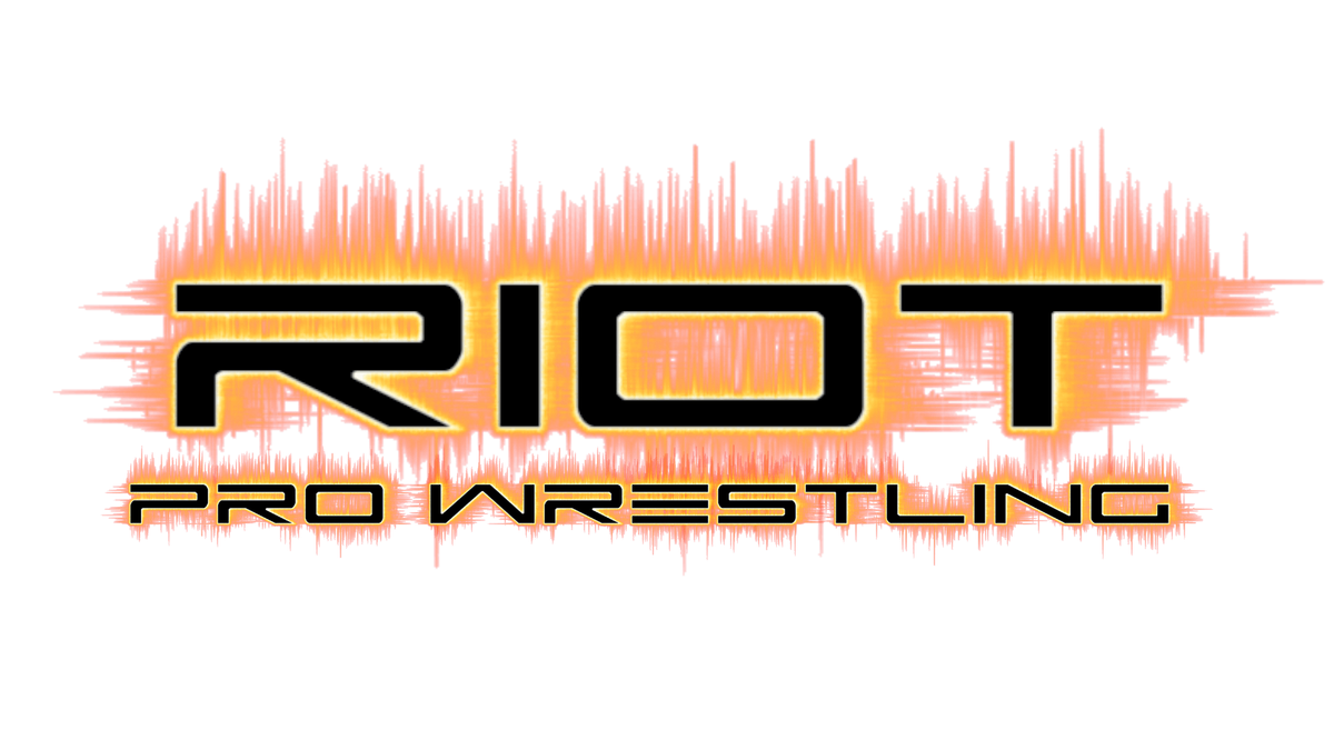 Riot Pro Wrestling Presents... ONE Night ONLY!