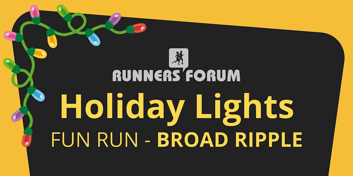 Holiday Lights Fun Run - Broad Ripple