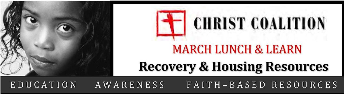 Christ Coalition March 21 Lunch & Learn