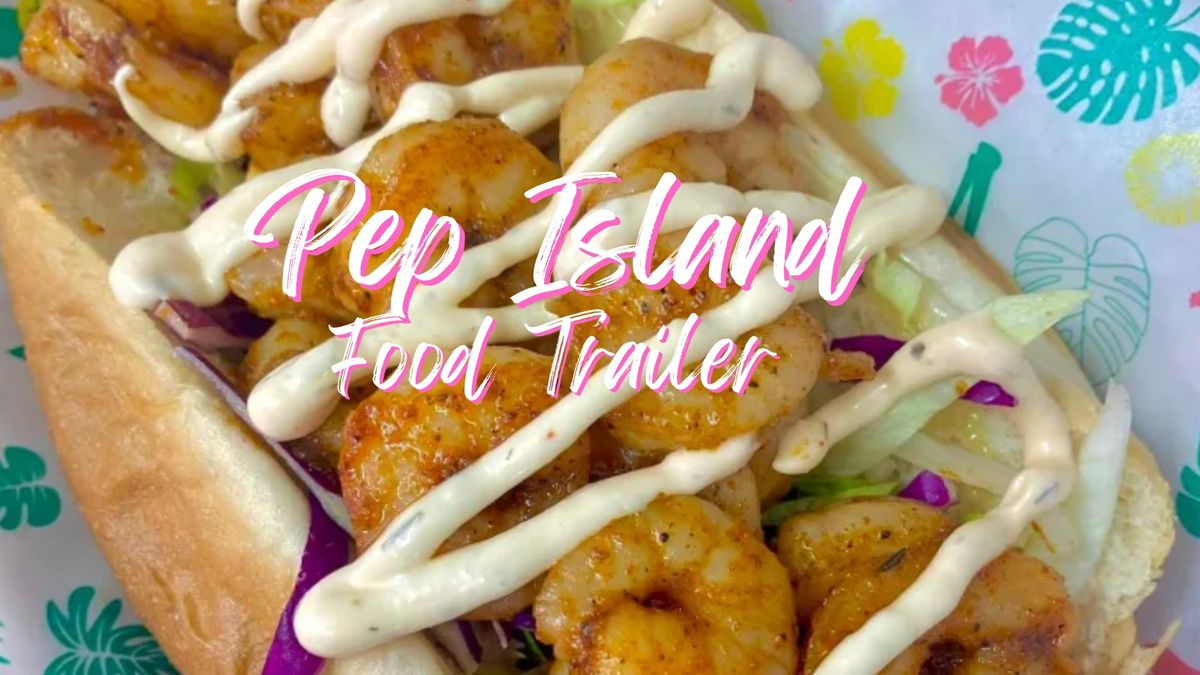 \ud83d\udefb Pep Island Food Trailer