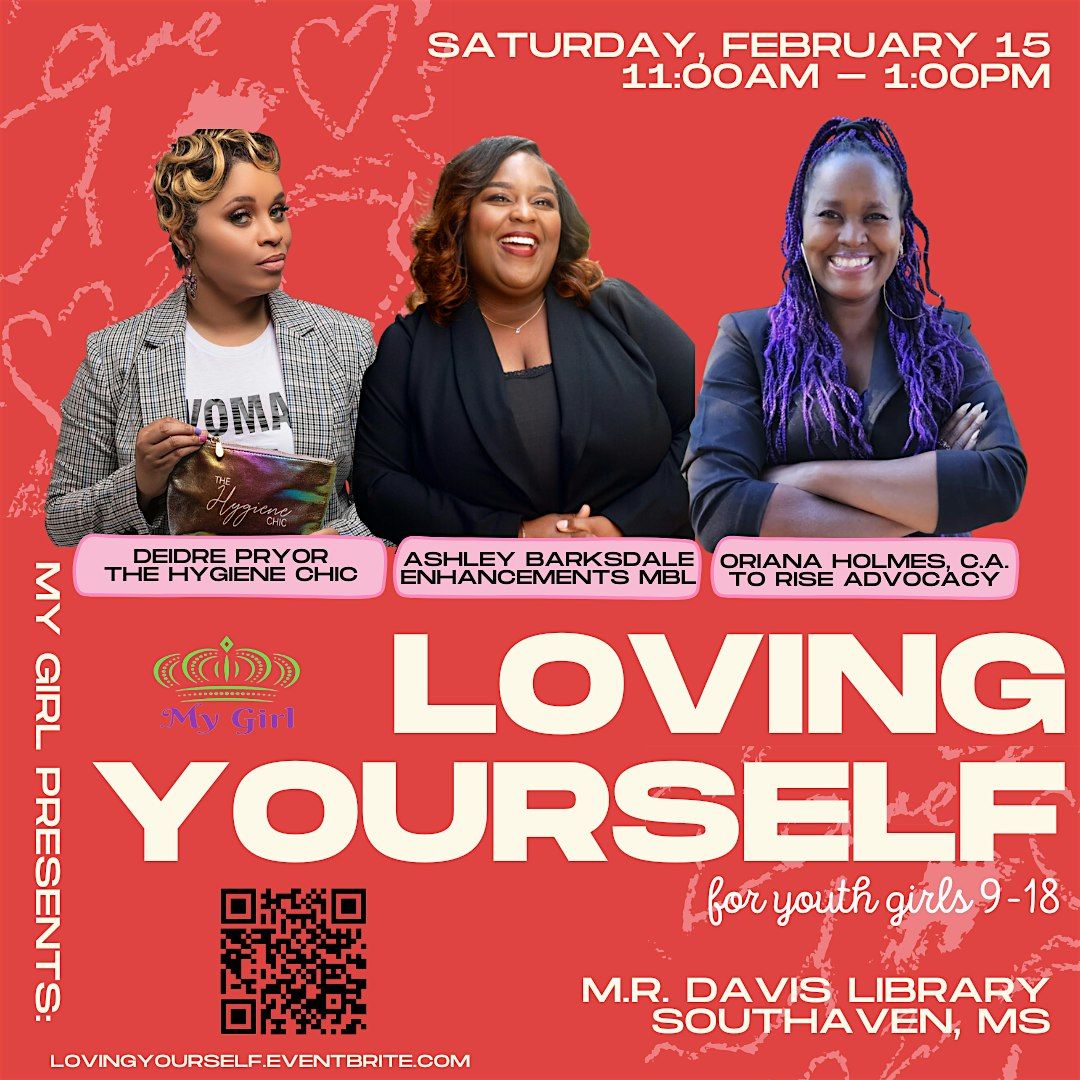 My Girl presents: Loving Yourself 2025