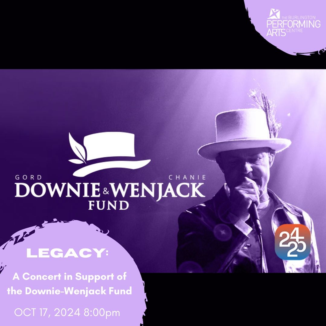 LEGACY: A Concert in Support of the Downie-Wenjack Fund