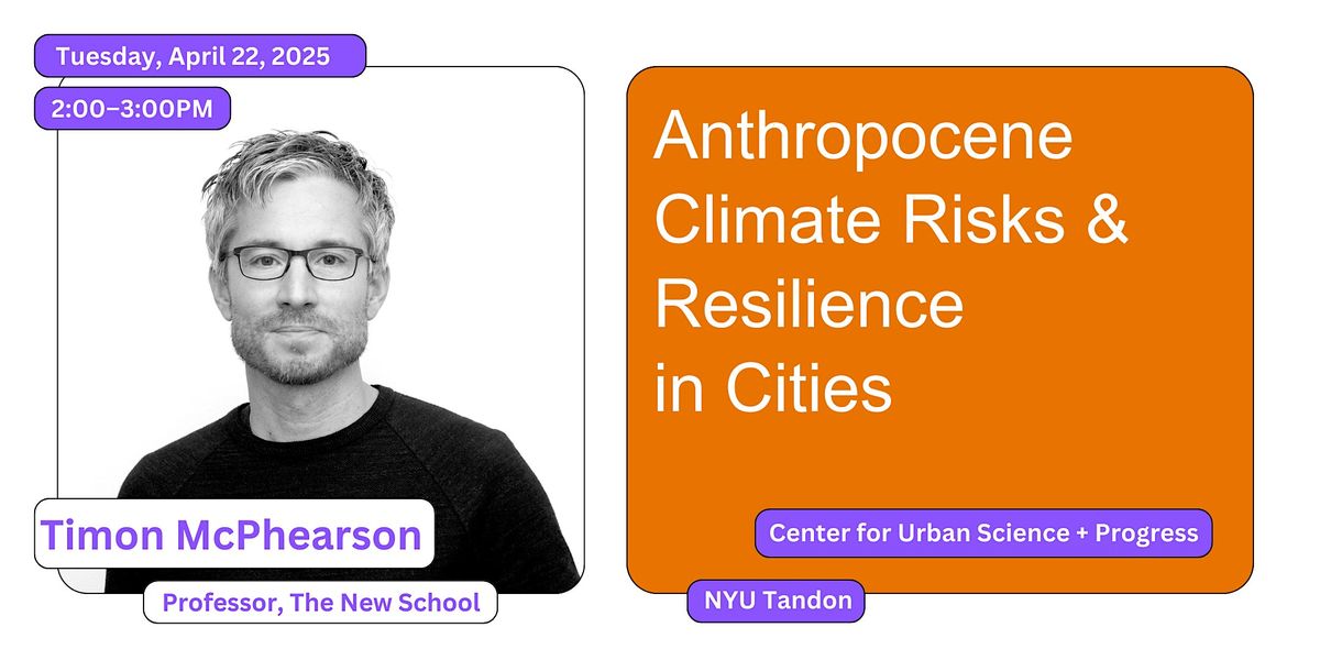 Timon McPhearson on Anthropocene Climate Risks and Resilience in Cities