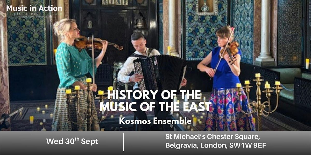 History of the Music of the East - Kosmos Ensemble - 7pm