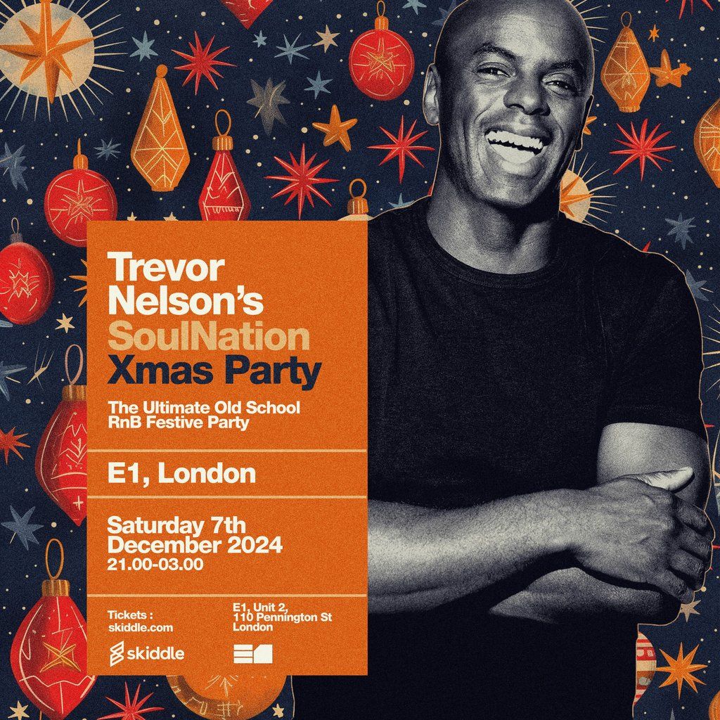 Trevor Nelson Soul Nation LONDON XMAS PARTY