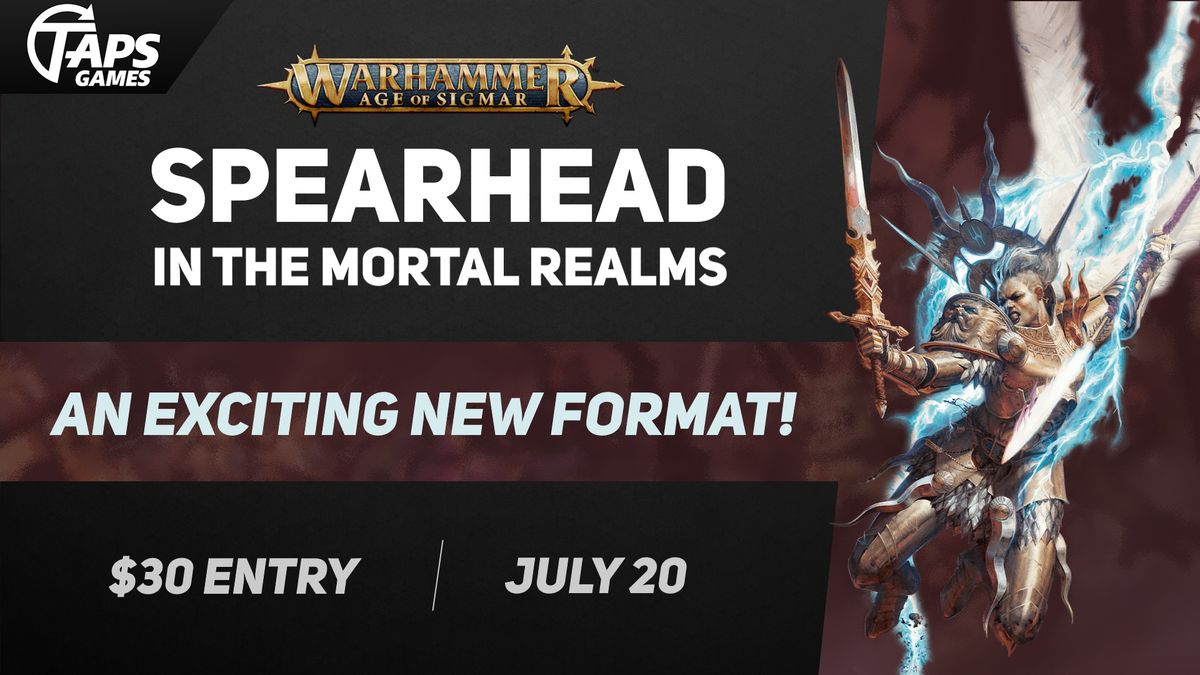 Spearhead In The Mortal Realms - A Warhammer Age of Sigmar Tournament @ Taps Games