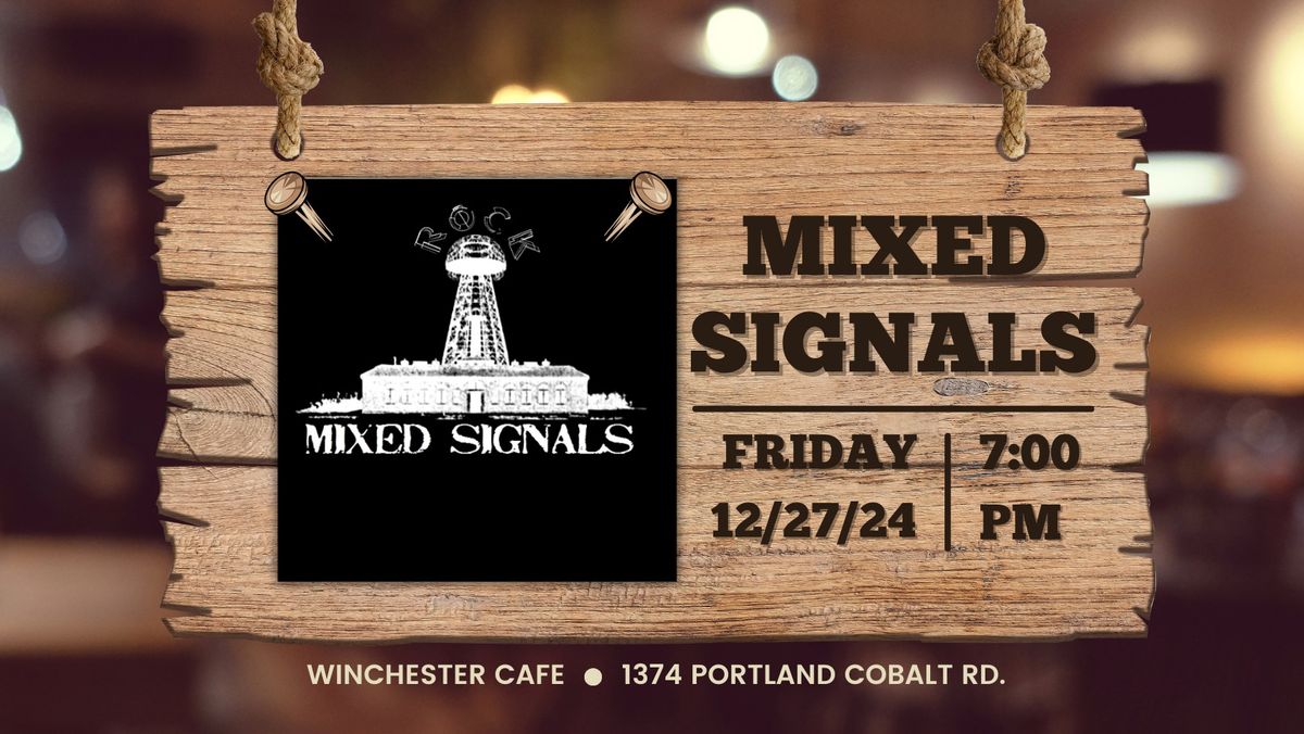 Mixed Signals @ Winchester Cafe