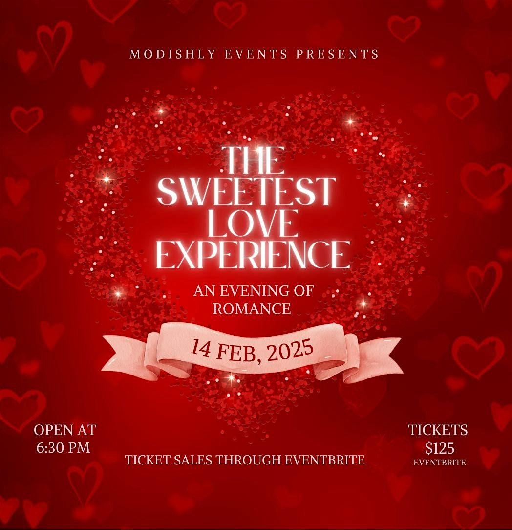 The Sweetest Love  Experience