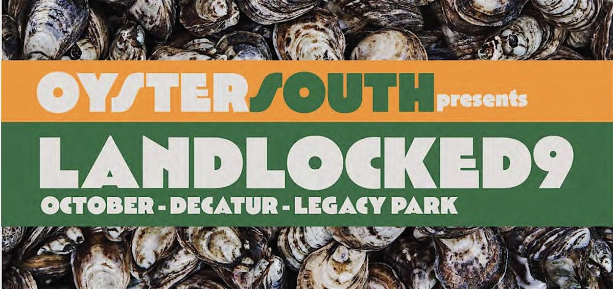 LANDLOCKED 9, OYSTER & BARBECUE FESTIVAL + FUNDRAISER