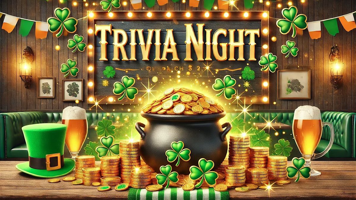 St. Patty's Pot O' Gold Trivia Night