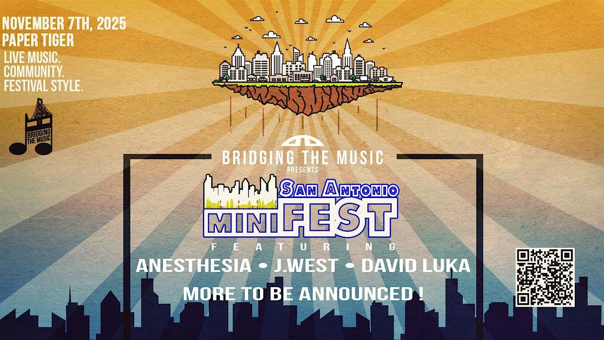 Bridging The Music Presents: San Antonio miniFEST