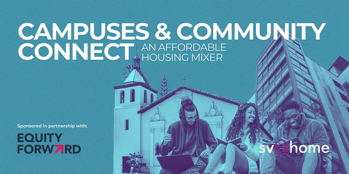 Campuses & Community Connect: An Affordable Housing Mixer