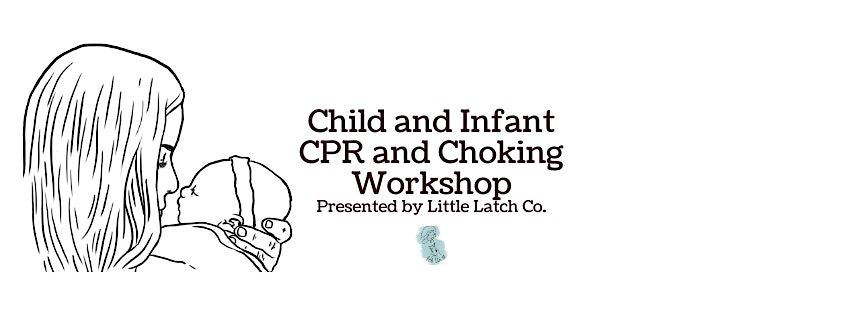 Child and Infant CPR and Choking Workshop