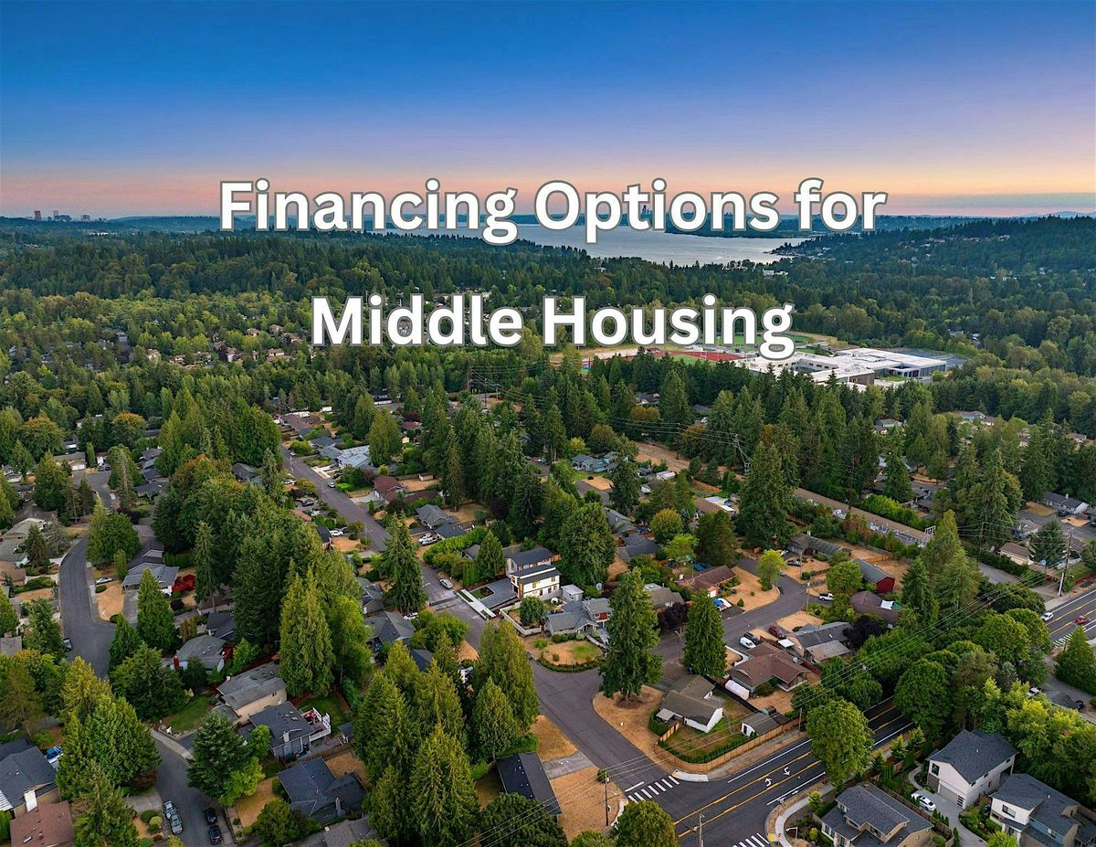Financing Options For Middle Housing